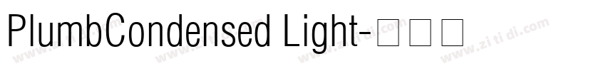 PlumbCondensed Light字体转换 PlumbCondensed Light字体转换